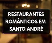 Imagem Restaurantes românticos em Santo André: conheça as opções para encontros de casal