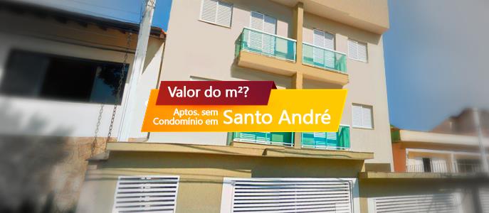 Qual o valor do metro quadrado dos Apartamentos Sem Condomínio em Santo André?
