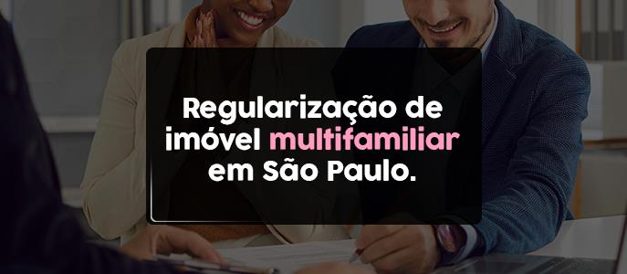 Regularização de imóvel multifamiliar em São Paulo