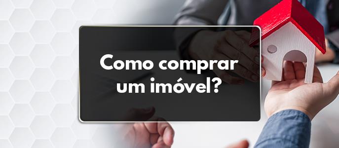 Como comprar um imóvel? Confira checklist completa