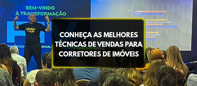 Quais são as melhores técnicas de vendas para corretores de imóveis