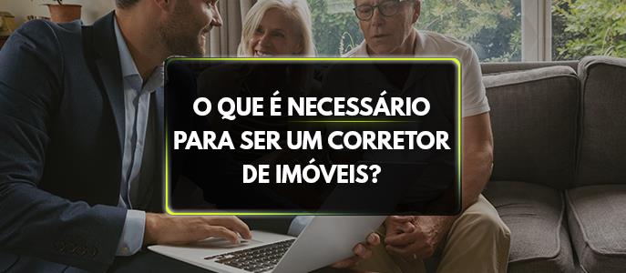 Como se tornar um corretor de imóveis?