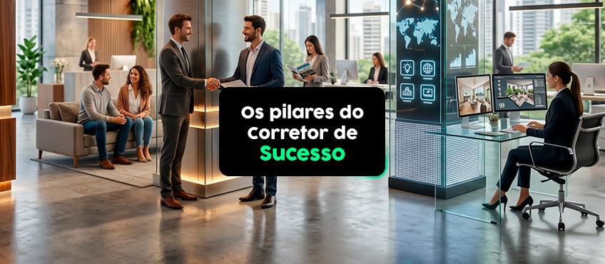Os 3 Pilares do Corretor de Imóvel de Sucesso com Gabriel Araújo