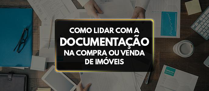 Documentação para venda de imóveis: saiba quais você precisa