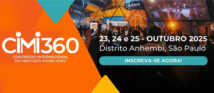 CIMI360 2025: o maior evento imobiliário da América Latina retorna a São Paulo