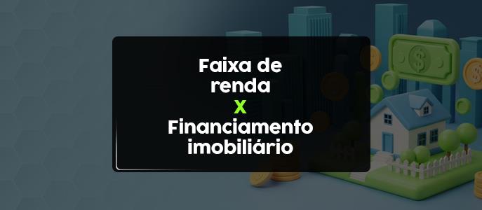 Quanto consigo financiar com a minha renda?