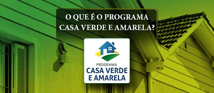 O que é o Programa Casa Verde e Amarela?