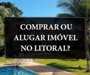 Imagem Comprar ou alugar imóvel no Litoral?