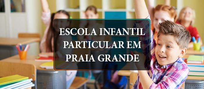 Escola infantil particular em Praia Grande: conheça os principais nomes da região