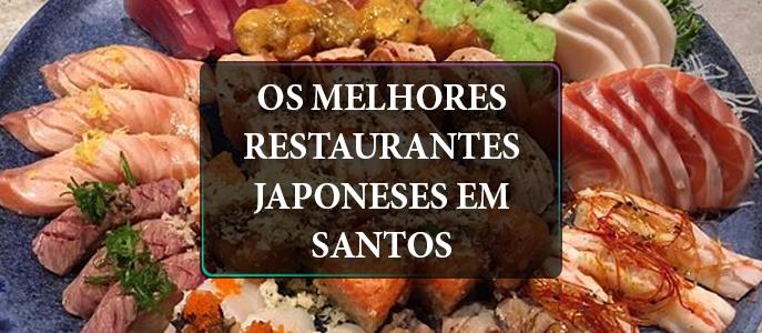 Os melhores restaurantes japoneses em Santos