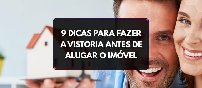 9 dicas para fazer a vistoria antes de alugar o imóvel