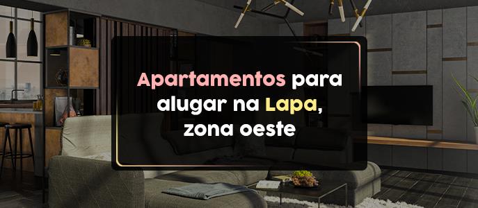 Alugar apartamentos na Lapa, Zona Oeste