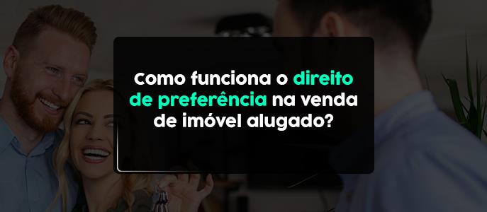 Como funciona o direito de preferência na venda de imóvel alugado?