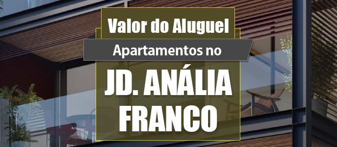 Qual o valor do Aluguel dos Apartamentos no Jd. Anália Franco?