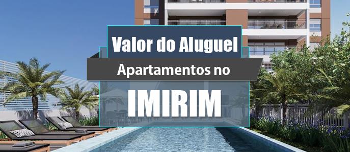 Qual o valor do Aluguel dos Apartamentos no Imirim?