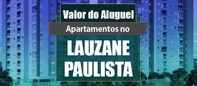 Qual o valor do Aluguel dos Apartamentos no Lauzane Paulista?