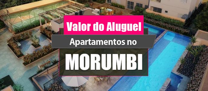Qual o valor do Aluguel dos Apartamentos no Morumbi?