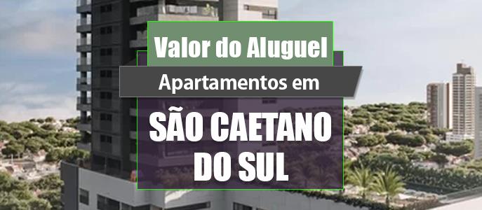 Qual o valor do Aluguel de Apartamentos em São Caetano do Sul?