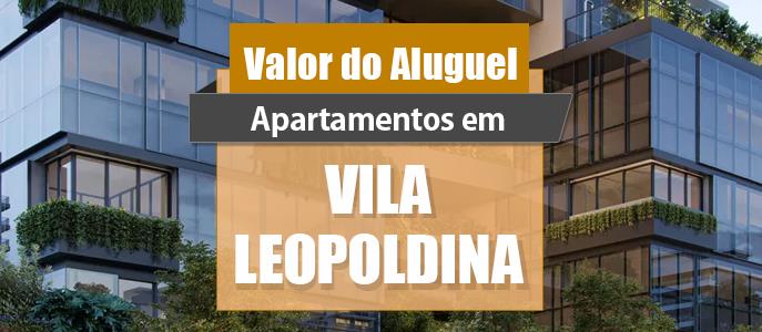 Qual o valor do Aluguel dos Apartamentos na Vila Leopoldina?