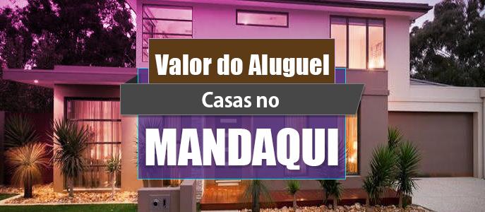 Qual o valor do Aluguel das Casas no Mandaqui?
