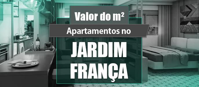Qual o valor do metro quadrado dos Apartamentos no Jardim França?