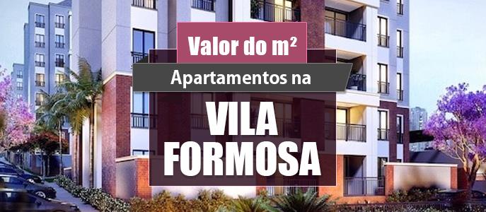 Qual o valor do metro quadrado dos Apartamentos na Vila Formosa?