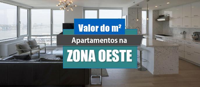 Qual o valor do metro quadrado dos apartamentos na Zona Oeste de São Paulo?