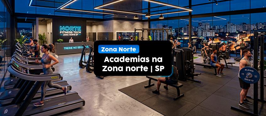 As principais academias na Zona Norte