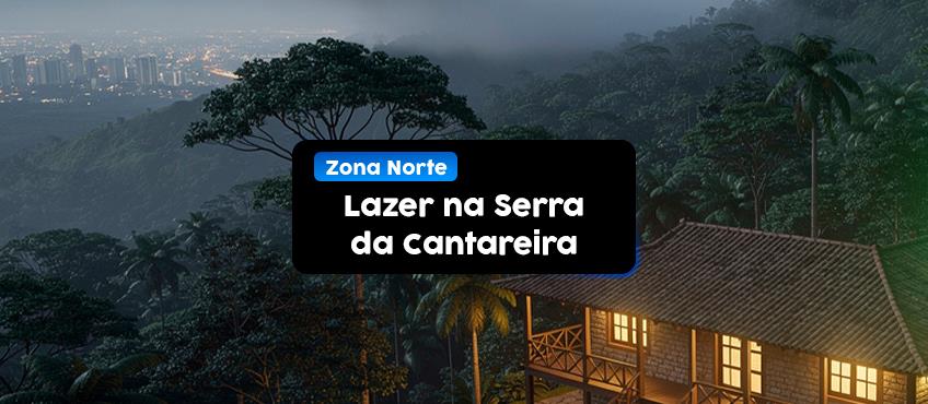 O que fazer na Serra da Cantareira?
