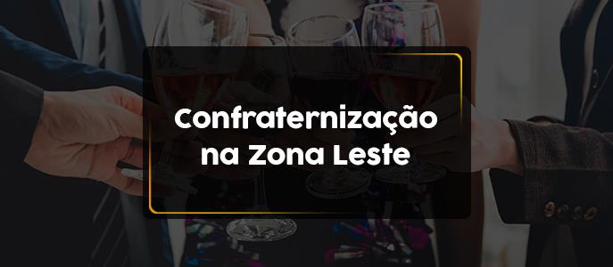 Confraternização de empresas na Zona Leste