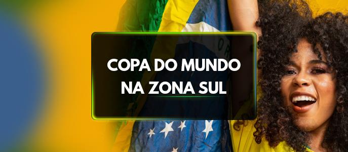 Onde assistir aos jogos da Copa do Mundo 2022 na Zona Sul?