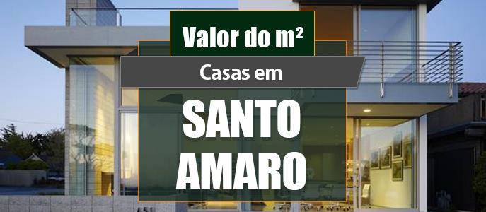 Qual o valor do metro quadrado das Casas em Santo Amaro?