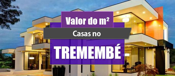 Qual o valor do metro quadrado das Casas no Tremembé?