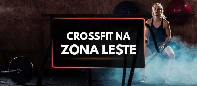 Crossfit na Zona Leste: Confira os melhores locais em São Paulo