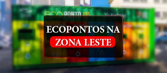 Ecopontos na Zona Leste