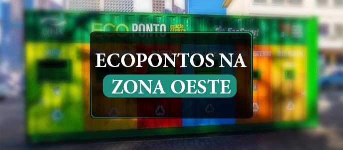 Ecopontos da Zona Oeste