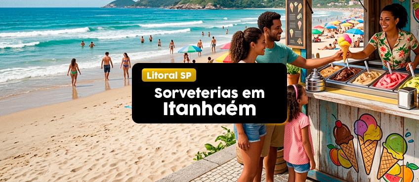 Conheça as melhores sorveterias de Itanhaém