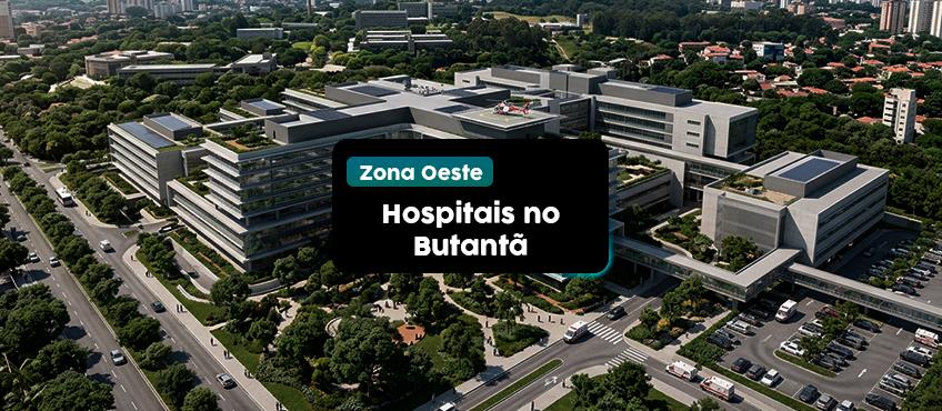 Hospitais no Butantã: conheça as principais opções do bairro