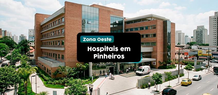Hospitais em Pinheiros: conheça as principais opções do bairro