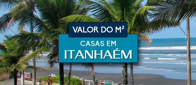 Qual o valor do metro quadrado das casas em Itanhaém?