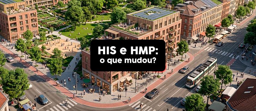 HIS e HMP: entenda como as novas regras impactam compradores, investidores e o mercado imo