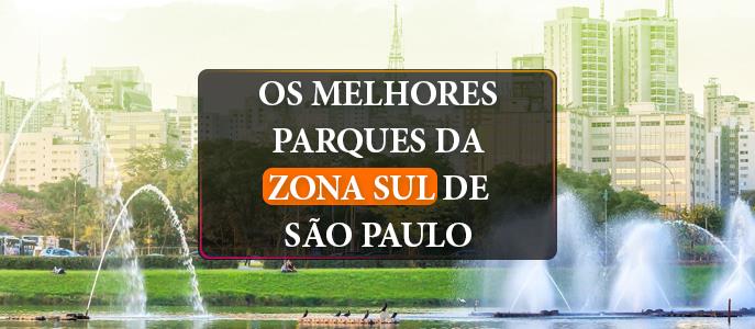 Conheça os melhores Parques da Zona Sul de São Paulo
