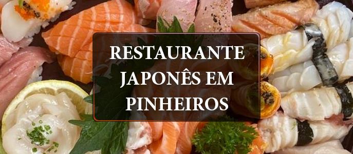 Restaurante Japonês em Pinheiros, Zona Oeste de SP