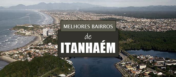 Quais são os melhores bairros de Itanhaém?