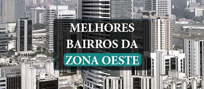 Quais são os melhores bairros da Zona Oeste de São Paulo para morar?