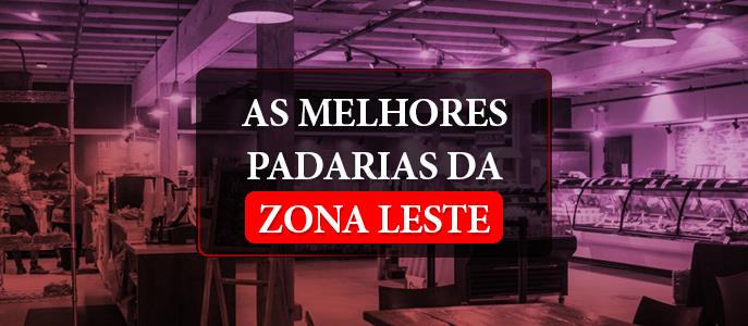 As melhores padarias da Zona Leste