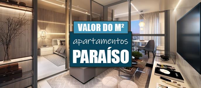 Veja qual o valor do metro quadrado dos Apartamentos na Paraíso