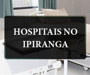 Imagem Hospitais no Ipiranga: conheça as principais opções da região