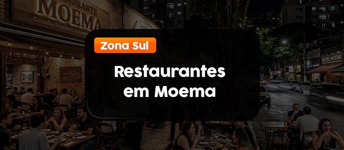 Restaurantes em Moema, Zona Sul - SP
