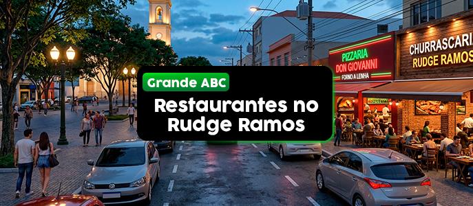 Restaurantes na Rudge Ramos em São Bernardo do Campo - ABC